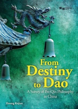 From Destiny to Dao: A Survey of Pre-Qin Philosophy in China