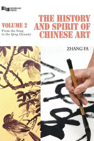 The History and Spirit of Chinese Art: From the Song to the Qing Dynasty