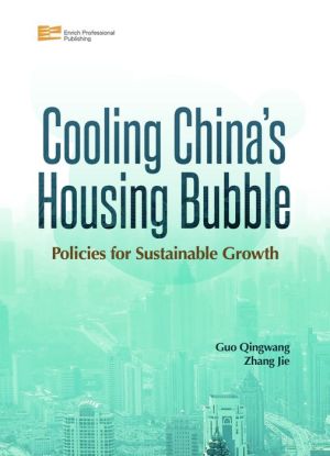 Cooling China's Housing Bubble: Policies for Sustainable Growth