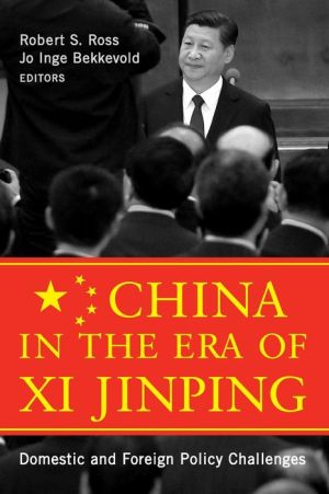 China in the Era of Xi Jinping: Domestic and Foreign Policy Challenges