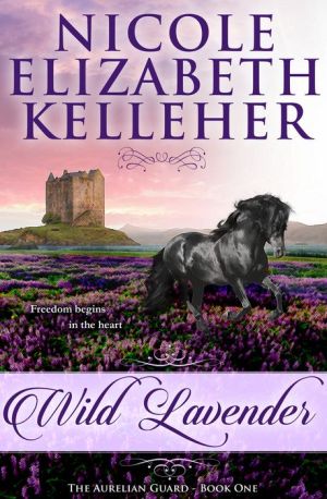 Wild Lavender: The Aurelian Guard - Book One