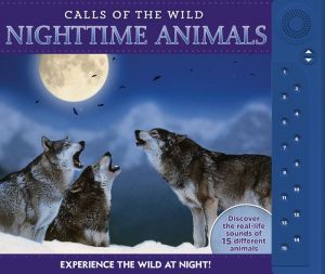 Calls of the Wild: Nighttime Animals: Experience the Wild at Night!