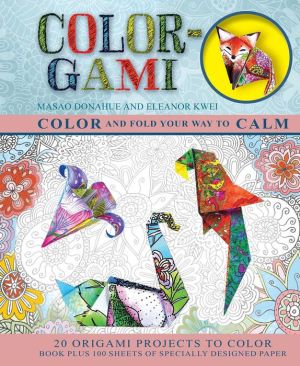 Color-Gami: Color and Fold Your Way to Calm
