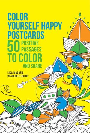 Color Yourself Happy Postcards: 50 Positive Passages to Color and Share