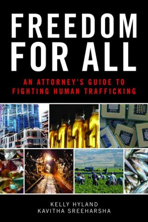 Freedom for All: An Attorney's Guide to Fighting Human Trafficking