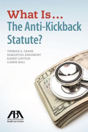 What Is...The Anti-Kickback Statute?