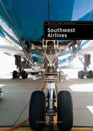 Southwest Airlines: Built for Success