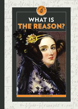 What Is the Reason?: Think Like a Scientist