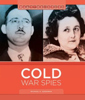 Cold War Spies: Wartime Spies