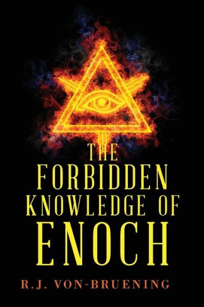 The Forbidden Knowledge of Enoch