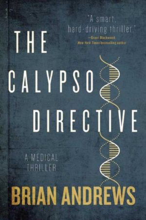 The Calypso Directive: A Medical Thriller