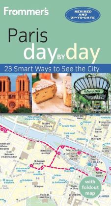 Frommer's Day by Day Guide to Paris