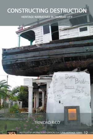 Constructing Destruction: Heritage Narratives in Tsunami City
