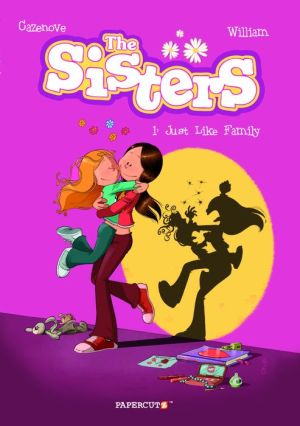 The Sisters Vol. 1: Like a Family