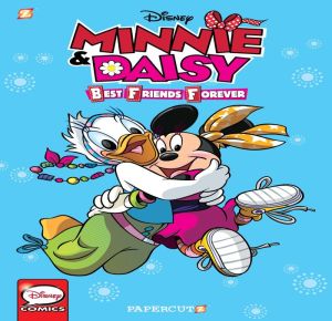Disney Graphic Novels #3: Minnie and Daisy BFF