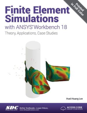 Book Finite Element Simulations with ANSYS Workbench 18