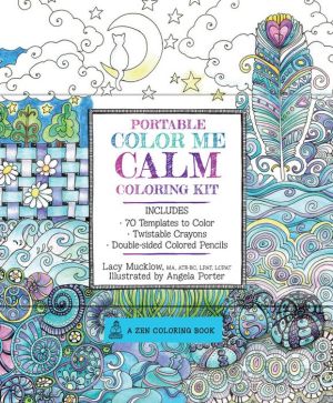 Portable Color Me Calm Coloring Kit: Includes Book