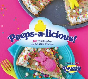 Peeps-a-licious: 50 Irresistibly Fun Marshmallow Creations