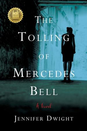 The Tolling of Mercedes Bell: A Novel