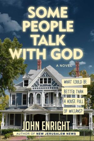 Some People Talk with God: A Novel