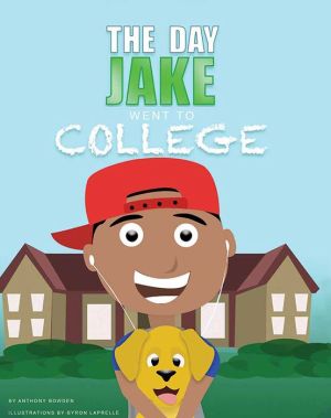 The Day Jake Went to College