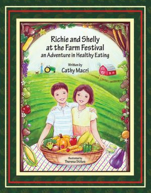 Richie and Shelly at the Farm Festival: An Adventure in Healthy Eating