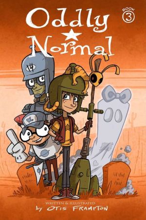 Oddly Normal, Book 3