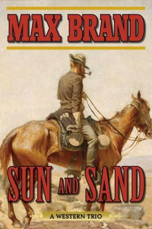 Sun and Sand: A Western Trio