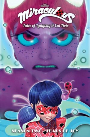 Book Miraculous: Tales of Ladybug and Cat Noir: Season Two - Tear of Joy