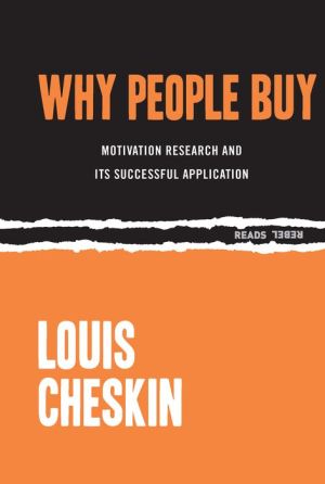 Why People Buy: Motivation Research and Its Successful Application