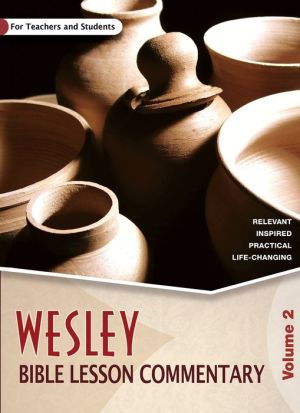 Wesley Bible Lesson Commentary Volume 2