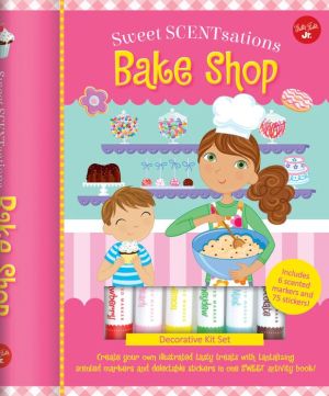Bake Shop: Create your own illustrated tasty treats with tantalizing scented markers and delectable stickers in one SWEET activity book! - Includes 6 scented markers and 75 stickers!
