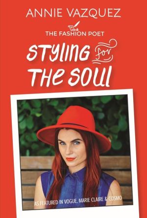 Styling for the Soul: The Young Women's Guide to Embracing Body and Style
