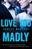 Love You Madly (Entangled Select Suspense)