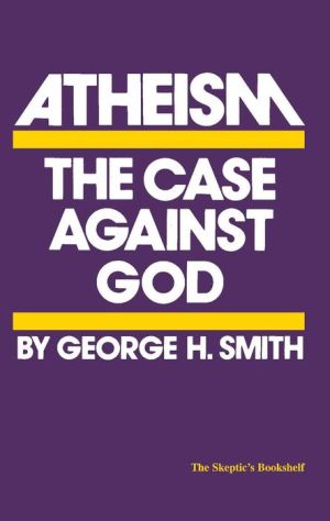 Atheism: The Case Against God