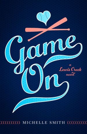 Game On: A Lewis Creek Novel