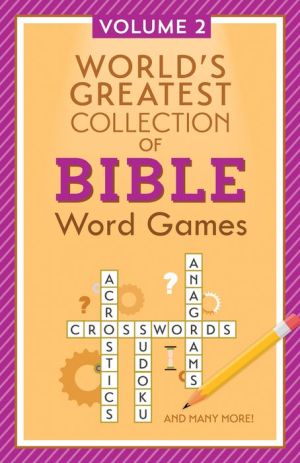World's Greatest Collection of Bible Word Games: Volume 2