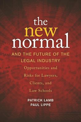 The New Normal and the Future of the Legal Industry