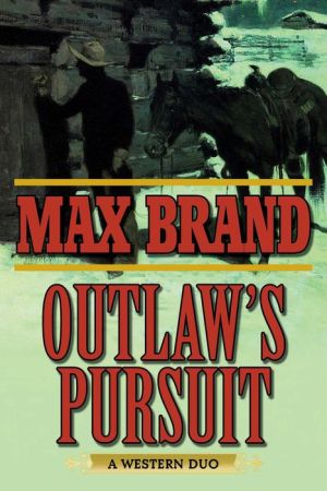 Outlaw's Pursuit: A Western Duo