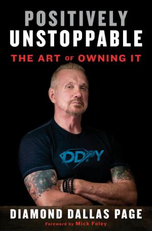 Book Positively Unstoppable: The Art of Owning It