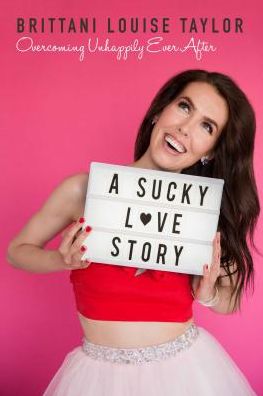 Book A Sucky Love Story: Overcoming Unhappily Ever After
