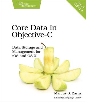 Core Data: Data Storage and Management for iOS and OS X