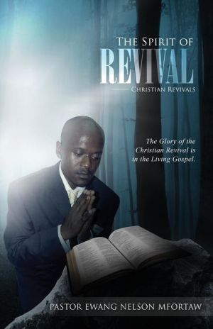 The Spirit of Revival; Christian Revivals