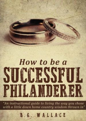 How to Be a Successful Philanderer