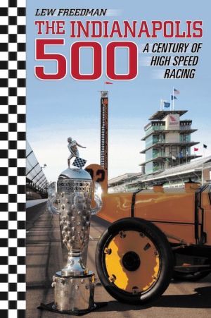 The History of the Indianapolis 500