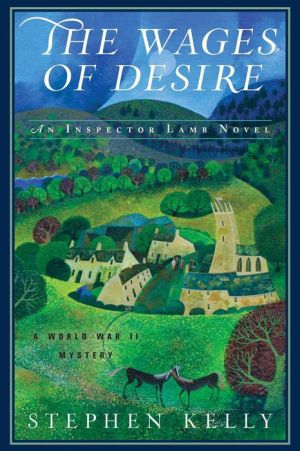 The Wages of Desire: A World War II Mystery