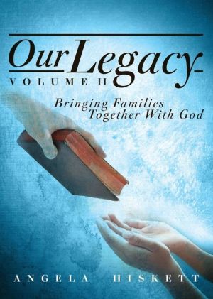 Our Legacy: Bringing Families Together with God