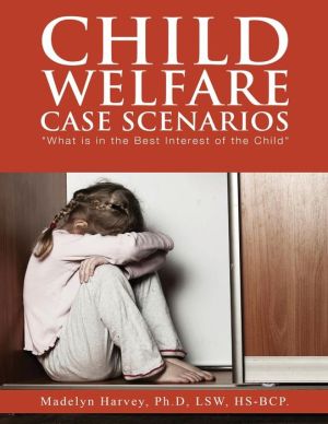 Child Welfare Case Scenarios