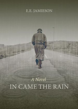 In Came the Rain