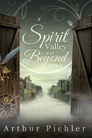 Spirit Valley and Beyond- Book 2